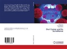 Ankik Arora, Ankika Arora, Preeti Sharma, Vija Wadhawan, Vijay Wadhawan - Oral Cancer and Its Surveillance