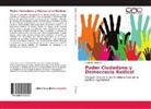 CARLOS KOHN W, Carlos Kohn W. - Poder Ciudadano y Democracia Radical