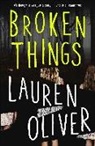 Lauren Oliver - Broken Things