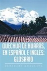 Menandra Mosquera - Quechua de Huarás, en Español e Inglés