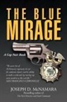 Joseph D. McNamara - THE BLUE MIRAGE
