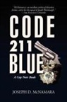 Joseph D. McNamara - Code 211 Blue