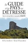 Alcindor Guillaume - Le Guide D'Un Pays En D Tresse