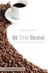 Chris Alexander - Be the Beans