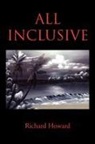 Richard Howard - All Inclusive
