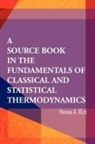 Hanna A. Rizk - A Source Book in the Fundamentals of Classical and Statistical Thermodynamics