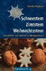 Monika Pauderer - Schneestern, Zimtstern, Weihnachtsstern