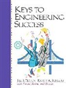 Joyce Bishop, Carol J. Carter, Sarah Lyman Kravits, Kristy A. Schloss, Jill S. Tietjen - Keys to Engineering Success