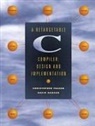 Christopher Fraser, Christopher W. Fraser, David Hanson, David R. Hanson - Retargetable C Compiler, A: Design and Implementation