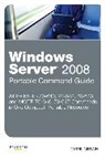 Darril Gibson - Windows Server 2008 Portable Command Guide