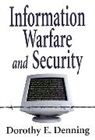 Dorothy E. Denning - Information Warfare and Security