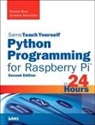 Richard Blum, Christine Bresnahan - Python Programming for Raspberry Pi, Sams Teach Yourself in 24 Hours