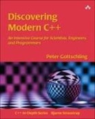 Peter Gottschling - Discovering Modern C++: An Intensive Course for Scientists, Engineers, and Programmers (C++ In-Depth Series)