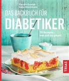 Claudi Grzelak, Claudia Grzelak, Katja Hirschmann - Das Backbuch für Diabetiker