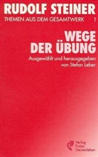 Rudolf Steiner - Wege der Übung