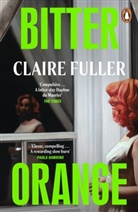 Claire Fuller, Fuller Claire - Bitter Orange