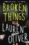 Lauren Oliver - Broken Things