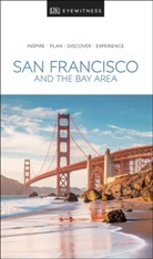 DK Eyewitness, DK Travel, DK Travel (COR) - San Francisco and the Bay Area