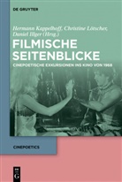 Daniel Illger, Hermann Kappelhoff, Christine L&ouml;tscher - Filmische Seitenblicke