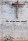 Peter Jürgen Stäb, Peter Jürgen Stäb, Peter Jürgen Stäb - Wer glaubt denn sowas!?