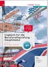 Barbara Altmann, Christina Kodre, Rubina Ploberger, Gabriele Raab - Englisch für die Berufsreifeprüfung - Hauptmodul Topics, inkl. digitalem Zusatzpaket