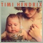 Timi Hendrix - Tim Weitkamp - Das Musical, 1 Audio-CD (Livre audio)
