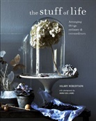 Hilary Robertson, Robertson Hilary - The Stuff of Life