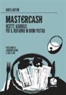 Marta Buffoni - Mastercash. Ricette agrodolci per il risparmio in buoni postali