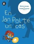 Marta Jarque Martínez, Daniel Jiménez De La Fuente - En Jan Pol té un cas