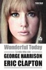 Pattie Boyd, Penny Junor - Wonderful today. La mia vita con George Harrison ed Eric Clapton