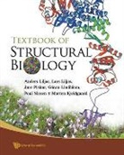 Anders Liljas Et Al, Morten Kjeldgaard, Anders Liljas, Lars Liljas, Goran Lindblom, Poul Nissen... - Textbook of Structural Biology