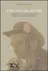 Giorgio Chatrian - La mia vita con Lady Park. Camminare con una compagna di viaggio imprevista. La malattia di Parkinson