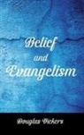 Douglas Vickers - Belief and Evangelism