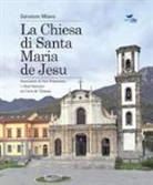 Salvatore Milano - La Chiesa di Santa Maria de Jesu. Santuario di San Francesco e Sant'Antonio in Cava de' Tirreni