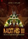 Justin C Skylark, Justin C. Skylark - Moths - Die Rache der Nachtschwärmer