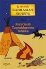 THiLO - Kizilderili Topraklarinda Tehlike
