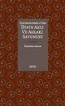 Ibrahim Aslan - Dinin Akli ve Ahlaki Savunucusu