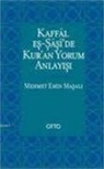 Mehmet Emin Masali - Kaffal Es-Saside Kuran Yorum Anlayisi