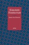 Saban Ali Düzgün - Kimliksiz Hakikatler