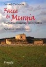 Corrado Palumbo - Facce da Murgia. Incontri e racconti della pietra