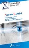 Daniele Carra, Edoardo Giusti - Pianeta uomini. Il counseling maschile per il potenziamento dell'identità dell'uomo moderno