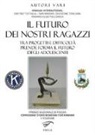 Il futuro dei nostri ragazzi. Tra progetti e difficoltà prende forma il futuro degli adolescenti. Cipressino d'oro bonesini for Kiwanis 2016