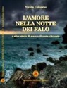 Nicola Colombo - L'amore nella notte dei falò e altre storie di mare e di costa ritrovate