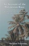 Abraham Fornander - An Account of the Polynesian Race - Its Origin and Migrations and the Ancient History of the Hawaiian People to the Times of Kamehameha I - Volume II