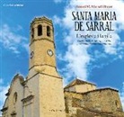 Antoni M. Marsal Bonet - Santa Maria de Sarral: l'església i la vila : Context històric, descripció, valor patrimonial i connexions culturals