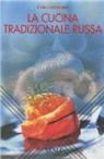 Carla Muschio - La cucina tradizionale russa