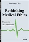 Jean-Pierre Clero, Jean-Pierre (Prof. Dr. ) Clero, Alexander Gungov, Alexande Gungov (Prof. Dr. ), Alexander Gungov (Prof. Dr. ), Luft... - Rethinking Medical Ethics - Concepts and Principles