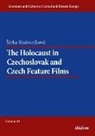 Sarka Sladovnikova, Reinhar Ibler, Reinhard Ibler - The Holocaust in Czechoslovak and Czech Feature Films