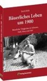 Erich Röth - Bäuerliche Tätigkeiten in Scheune, Stall, Haus und Hof