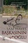 Sam Hayes - Baskasinin Oglu